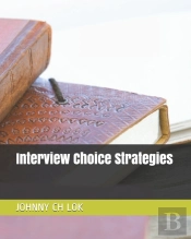 Interview Choice Strategies