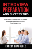 Interview Preparation And Success Tips