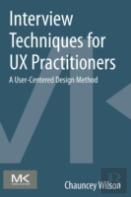 Interview Techniques For Ux Practitioners