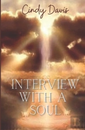 Interview With A Soul