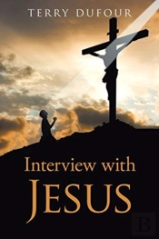 Interview With Jesus