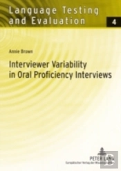 Interviewer Variability In Oral Proficiency Interviews