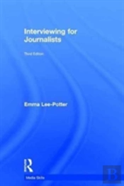 Interviewing For Journalists