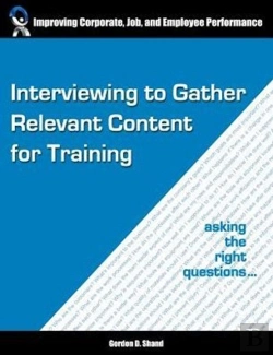 Bertrand.pt - Interviewing To Gather Relevant Content For Training: Asking The Right Questions