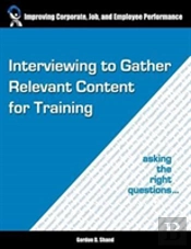 Interviewing To Gather Relevant Content For Training