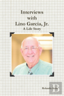 Interviews With Lino Garcia