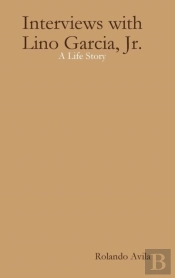 Interviews With Lino Garcia