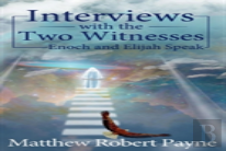 Interviews With The Two Witnesses
