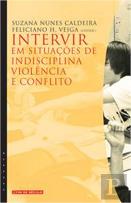 Intervir em Situações de Indisciplina, Violência e Conflito
