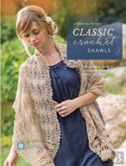 Bertrand.pt - Interweave Presents Classic Crochet Shaw