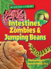 Intestines, Zombies And Jumping Beans