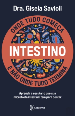 Bertrand.pt - Intestino - Onde Tudo Começa E Não Onde Tudo Termina