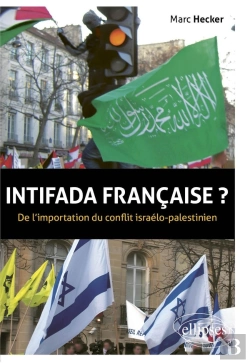 Bertrand.pt - Intifada Française ? De L'Importation Du Conflit Israélo-Palestinien