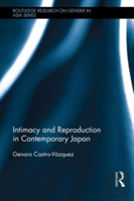 Intimacy And Reproduction In Contemporary Japan