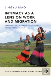 Intimacy As A Lens On Work And Migration