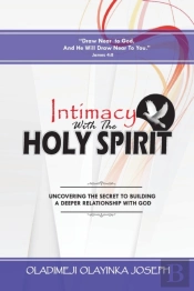 Intimacy With The Holy Spirit