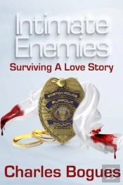 Intimate Enemies- Surviving A Love Story
