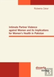 Intimate Partner Violence Against Women