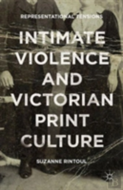 Bertrand.pt - Intimate Violence And Victorian Print Culture