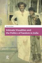 Intimate Visualities And The Politics Of Fandom In India