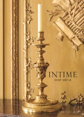 Intime Xviiie Siècle : Art De Vivre À La Française Au Xviiie Siècle