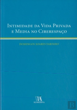 Bertrand.pt - Intimidade da Vida Privada e Media no Ciberespaço