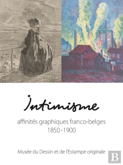 Bertrand.pt - Intimisme : Affinités Graphiques Franco-Belges 1850 - 1900