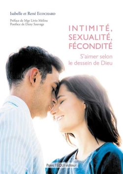 Bertrand.pt - Intimité, Sexualité, Fécondité ; S'Aimer Selon Le Dessein De Dieu