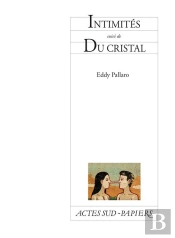 Intimités ; Du Cristal
