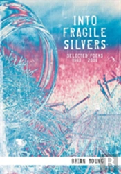 Into Fragile Silvers