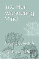 Into Her Wandering Mind