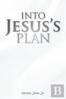 Into Jesus'S Plan