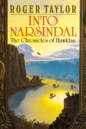 Into Narsindal [Chronicles Of Hawklan #4]