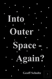 Into Outer Space - Again?