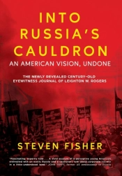 Into Russia'S Cauldron: An American Visi