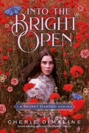 Into The Bright Open: A Secret Garden Remix