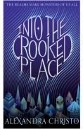 Into The Crooked Place
