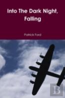 Into The Dark Night, Falling