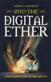 Into The Digital Ether