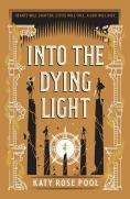 Into The Dying Light