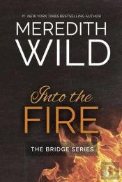 Into The Fire