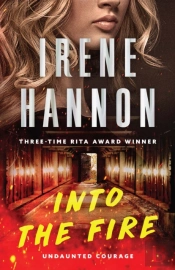Into The Fire (Undaunted Courage Book #1)