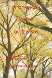 Into The Hush Of The Quiet Winds