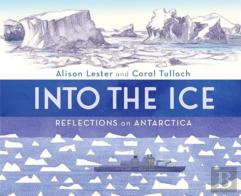 Into The Ice: Reflections On Antarctica