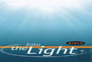 Into The Light Bible