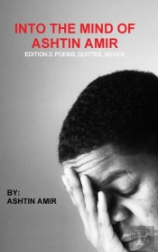 Into The Mind Of Ashtin Amir; Edition 2
