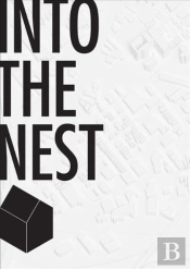 Into The Nest Â€“ Futures Of Affordable Housing