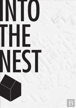 Bertrand.pt - Into The Nest Â€“ Futures Of Affordable Housing
