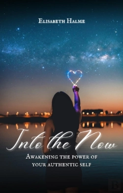 Bertrand.pt - Into The Now: Awakening The Power Of Your Authentic Self