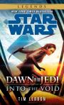 Into The Void: Star Wars Legends (Dawn Of The Jedi)